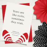 Some Years Stink Red New Year Holiday Card<br><div class="desc">Years are like socks. Sometimes they stink. Wishing you a fresh new year.</div>