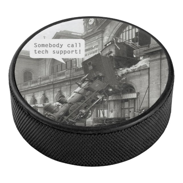 Somebody Call Tech Support Train Wreck Hockey Puck (3/4)