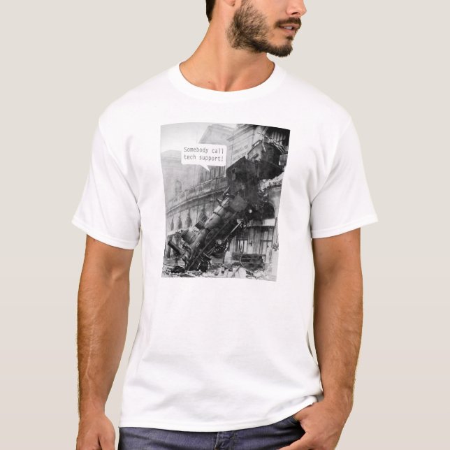 Somebody Call Tech Support Train Wreck T-Shirt (Front)
