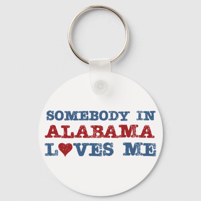 Somebody In Alabama Loves Me Key Ring (Front)
