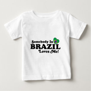 Somebody in Brazil Loves Me Baby T-Shirt