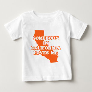 Somebody In California Loves Me Baby T-Shirt