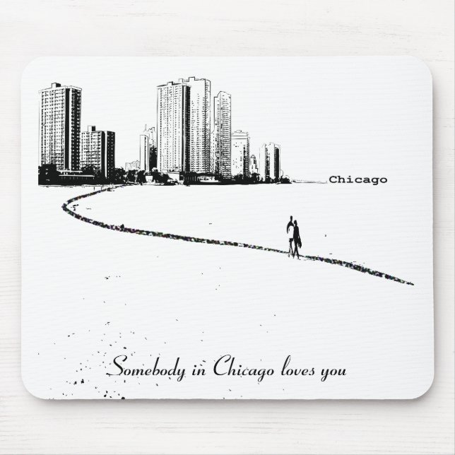 Somebody in Chicago loves you Mousepad (Front)