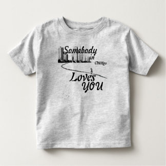 Somebody in Chicago Loves You Toddler T-Shirt