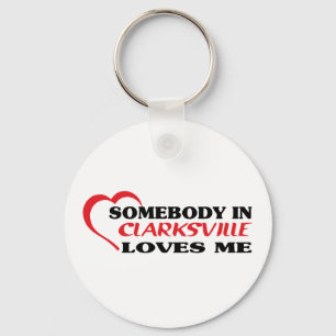 Somebody in Clarksville loves me t shirt Key Ring