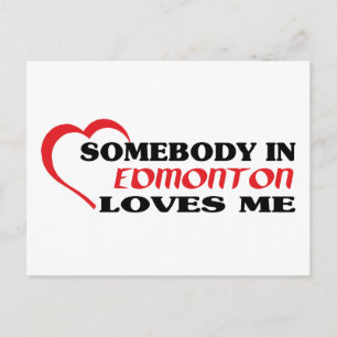 Somebody in Edmonton loves me Postcard