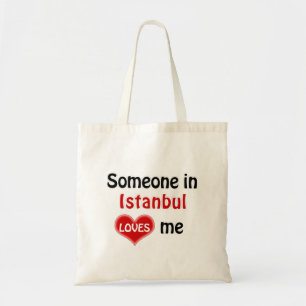 Somebody in Istanbul loves me Tote Bag