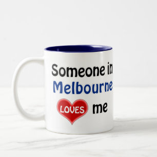 Somebody in Melbourne loves me Two-Tone Coffee Mug