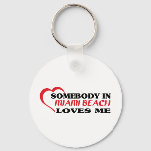 Somebody in Miami Beach loves me t shirt Key Ring