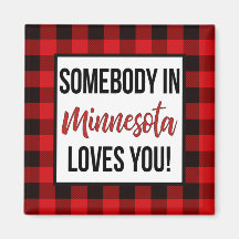 Somebody in Minnesota Loves You