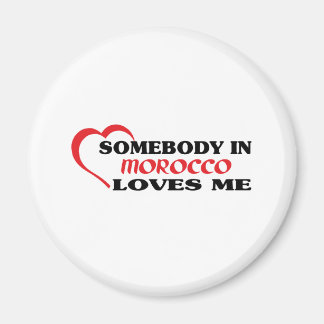 Somebody in Morocco Loves Me Magnet