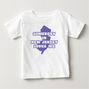 Somebody In New Jersey Loves Me Baby T-Shirt