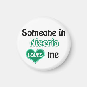 Somebody in Nigeria loves me Magnet
