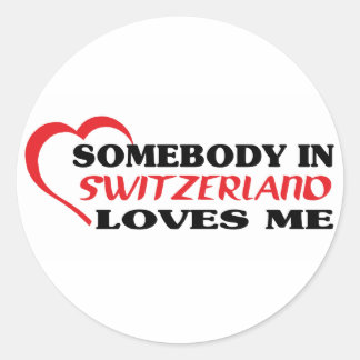 Somebody in Switzerland Loves Me Classic Round Sticker