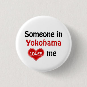 Somebody in Yokohama loves me 3 Cm Round Badge