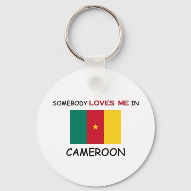 Somebody Loves Me In CAMEROON Key Ring (Front)