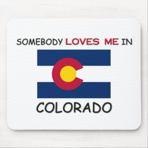 Somebody Loves Me In COLORADO Mouse Pad
