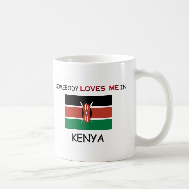Somebody Loves Me In KENYA Coffee Mug (Right)