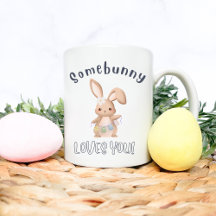 Somebody Loves You | Easter Mug Gift