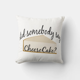 Somebody Say Cheesecake? Cushion