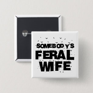 Somebody's Feral Aunt - Blessed Aunt Funny Auntie 15 Cm Square Badge
