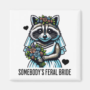 Somebody's Feral Bride Cute Racoon Funny Wedding Magnet
