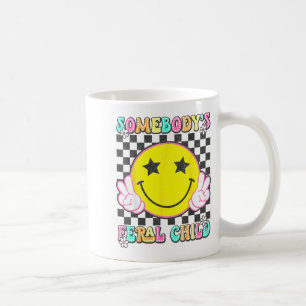 Somebody's Feral Child Toddler Girl And Boy Funny Coffee Mug