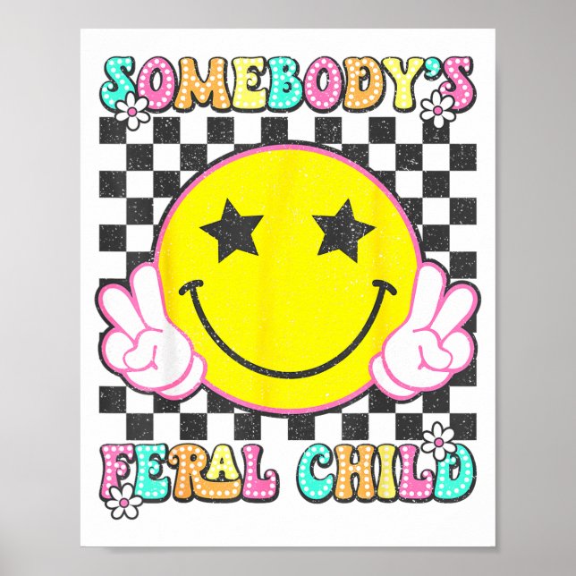 Somebody's Feral Child Toddler Girl And Boy Funny  Poster (Front)