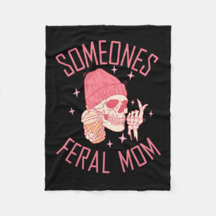 Somebody's Feral Mum Halloween Skeleton Mothers Da Fleece Blanket