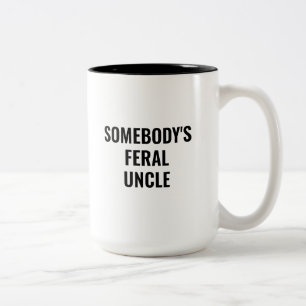 Somebodys Feral Uncle Funny Unc Two-Tone Coffee Mug