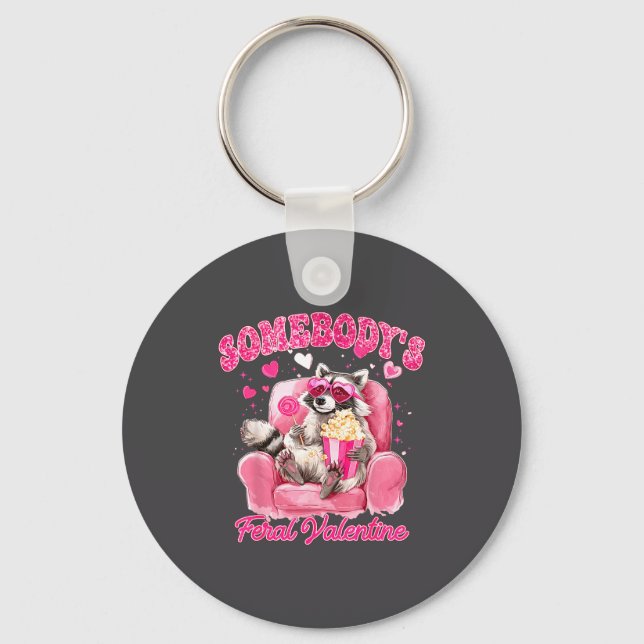 Somebody's Feral Valentine Cute Raccoon Xoxo Valen Key Ring (Front)