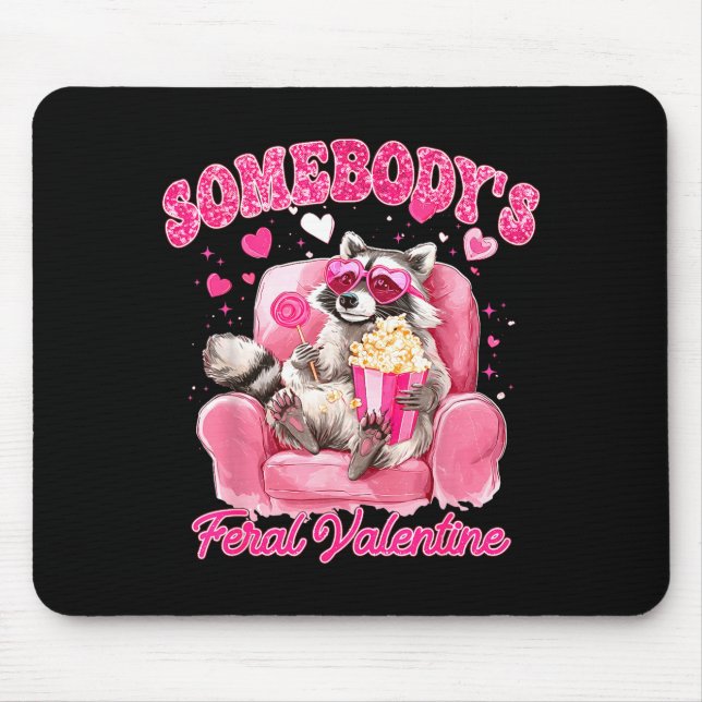 Somebody's Feral Valentine Cute Raccoon Xoxo Valen Mouse Pad (Front)
