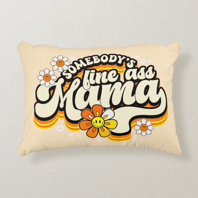 Somebody's fine Mama retro Decorative Cushion (Front)