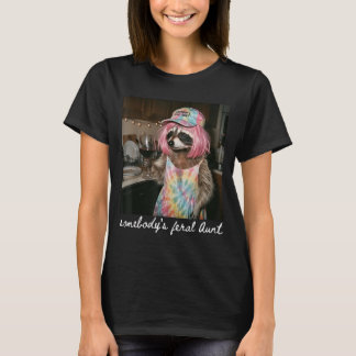 Somebodys Fvibesl Aunt Racoon Coffee Sarcastic T-Shirt
