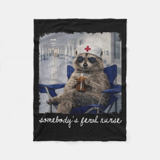 Somebodys Fvibesl Nurse Funny Racoon Nursing Life Fleece Blanket
