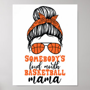 Somebody's Loud Mouth Sketll Mama Messy Bun Mum Fu Poster