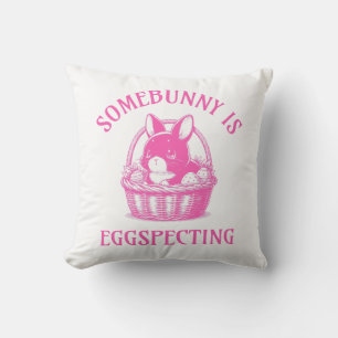Somebunny Is Eggspecting Pregnancy Announcement Cushion