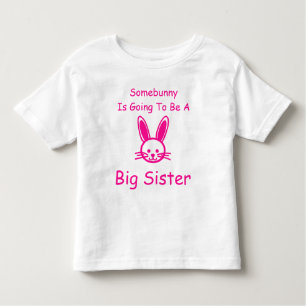 Somebunny Is Going To Be A Big Sister Toddler T-Shirt
