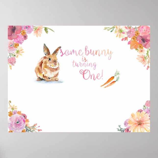 Somebunny is turning One Birthday Poster (Front)