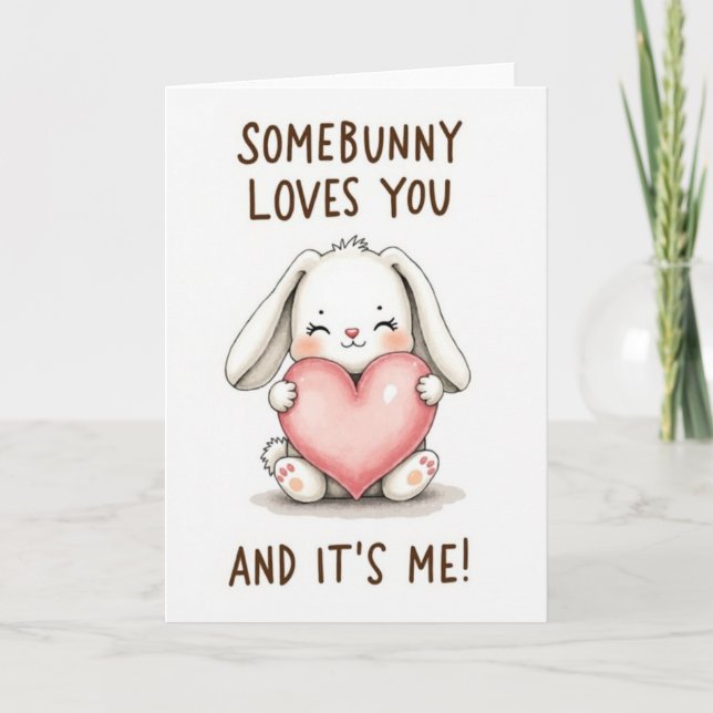 Somebunny Loves You Card (Front)