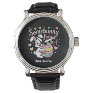 Somebunny Loves You Cute Rabbit Easter Gift Watch