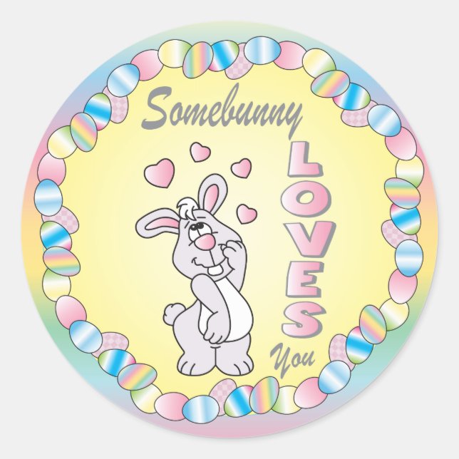 Somebunny Loves You Easter Bunny Classic Round Sticker (Front)