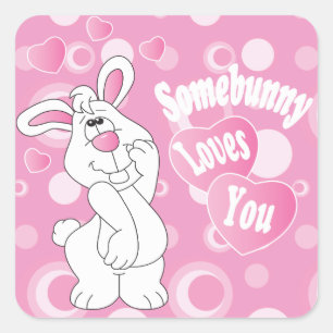 Somebunny Loves You  - Easter Bunny Square Sticker