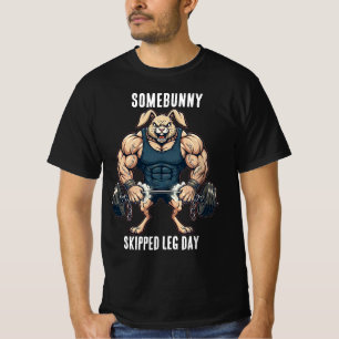 Somebunny Skipped Leg Day Funny Gym Easter T-Shirt