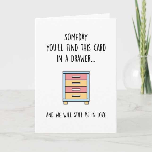 Someday Find This Card | Funny Anniversary for Him (Front)