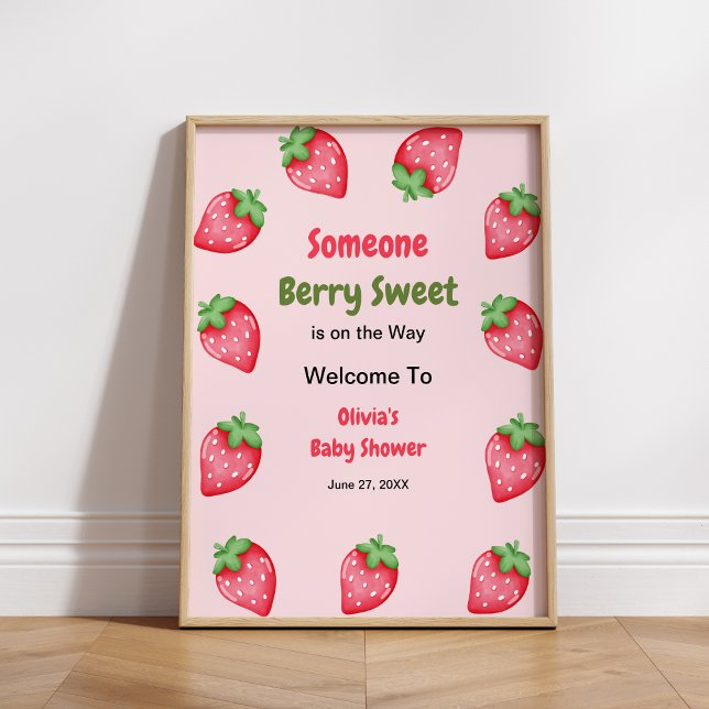Someone Berry Sweet Strawberry Baby Shower Welcome Poster (Someone Berry Sweet is on the Way Pink Strawberry Baby Shower Welcome Sign  )