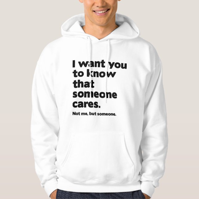 Someone Cares Hoodie (Front)