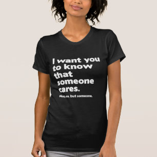 Someone Cares T-Shirt