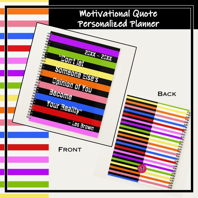 Someone Else's Opinion is Not Your Reality-Rainbow Planner (Deny the bullies, negative Nellies, the gaslighters, and anyone trying to tread on your dreams.)