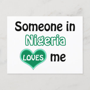 Someone from Nigeria loves me Postcard